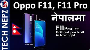 A 6.53 inches fhd screen, 128gb rom and 6gb ram it has and powered by 4000 mah battery. Oppo F11 Price In Nepal Oppo F11 Pro Price In Nepal Oppo F11 Specifications And Launch Date Youtube