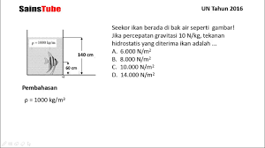We did not find results for: Pembahasan Soal Un Ipa Smp 2016 Tekanan Hidrostatis Youtube