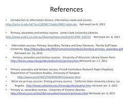 A good researcher knows how to use both primary and secondary sources in their writing and to integrate them in a cohesive fashion. Secondary And Tertiary Sources Of Information Pdf