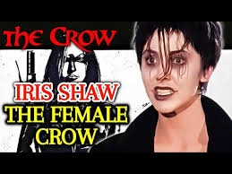 Who Is Iris Shaw, The Female Crow?
