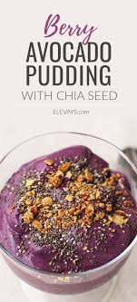 Beeren Avocado Pudding Mit Chia Seed Avocado Recipes Avocado Beerenavocadopudding Chia Mi Beste Gesunde Rezepte Rezepte Gesund Fruhstucksideen Gesund