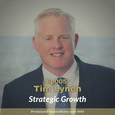 Premium Finance Show: Ep005: Protecting the Value Cool Springs Financial  Creates with Tim Lynch