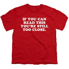 If You Can Read This You Re Too Close To My Phone If You Can Read This You Re Still Too Close Kid S Red Etsy In 2020 Kids Shirts Cool Shirts Red Tshirt