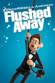 Run to dodge the spikes. Flushed Away Full Movie Movies Anywhere