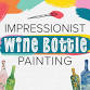 Impressionist Wine Bottle Painting event image