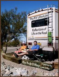 Lou gave us this list: Amazon Com The Rv Lifestyle Reflections Of Life On The Road Ebook Difley Bob Kindle Store