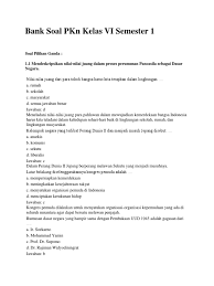 Karna pelajaran pkn banyak mengandung makna tentang nilai. Latihan Soal Essay Pkn Kelas 7 Bab 6