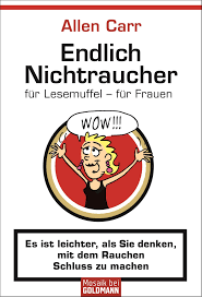 Bilder finden, die zum begriff lustige passen. Endlich Nichtraucher Fur Lesemuffel Fur Frauen Es Ist Leichter Als Sie Denken Mit Dem Rauchen Schluss Zu Machen Amazon De Carr Allen Aisbett Bev Zelisko Gabriele Bucher