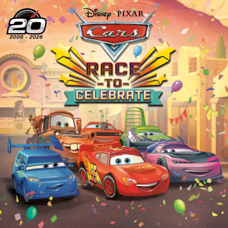 Race to Celebrate (Disney/Pixar's Cars) by RH Disney: 9780736446990 | PenguinRandomHouse.com: Books