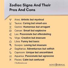 Cancerians are full of contradictions. Zodiac Signs And Their Pros And Cons Zodiac Signs And Their Pros And Cons Aries Artistic But Mystical Taurus Caring But Smart Ass Gemini Humorous But Arrogant Cancer Smart But Explosive Leo Passionate But Offending Virgo Creative But Insecure
