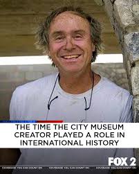 One of St. Louis' most well-known and favorite spots to visit is the City  Museum. But something that may be not-so-known is that the museum's creator  is in the history books for