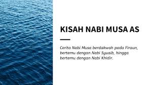 Jun 21, 2021 · makna (من ذرية آدم) adalah nabi idris 'alaihissalam. Kisah Nabi Musa As Dari Lahir Hingga Wafat
