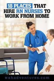 61 Places That Hire Rn Nurses To Work From Home In 2020 Nursing Jobs Registered Nurse Jobs Rn Jobs From Home