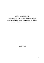 Pentru respectarea principiilor transparenţei decizionale stabilite prin prevederile legii nr. Pdf Norme Tehnice Pentru Proiectarea Executarea Si Exploatarea Sistemelor De Alimentare Cu Gaze Naturale Ntpee 2008 Alexandru Paraschiv Academia Edu