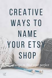 Import quality handmade jewelry supplied by experienced manufacturers at global sources. How To Name Your Etsy Shop Oh She Creates
