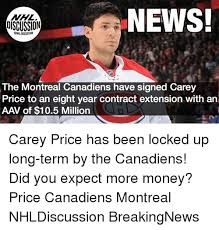 Hockey, montreal canadiens, nhl, funny sports memes and jokes! News Oiscussion The Montreal Canadiens Have Signed Carey Price To An Eight Year Contract Extension With An Aav Of 105 Million Carey Price Has Been Locked Up Long Term By The Canadiens Did