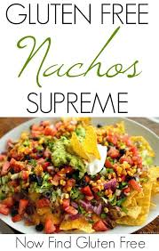 Nachos Supreme Now Find Gluten Free Recipe Nachos Supreme Gluten Free Mexican Recipes Nachos Supreme Recipe