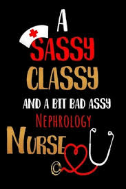 Buzzfeed staff can you beat your friends at this quiz? A Sassy Classy And A Bit Bad Assy Nephrology Nurse Nurses Journal For Thoughts And Mussings By Awesome Nurse Press