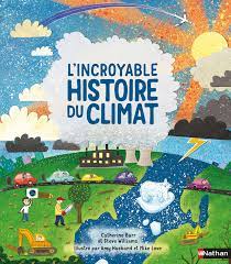 L Incroyable Histoire Du Climat