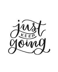 Just Keep Going Printable Brush Lettering Quotes Hand Lettering Quotes Lettering Quotes