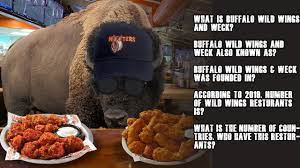 To preapre chicken wings, remove wing tips and discard; 65 Buffalo Wild Wing Trivia Questions