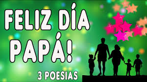 Canciones infantiles (3 a 5 años). 3 Poesias Para El Dia Del Padre Feliz Dia Del Padre Diadelpadre Felizdiadelpadre Diadelpapa Youtube