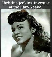Did you know that the creator of the popular hair weave was a Louisiana  Creole? Christina Mae Thomas Jenkins, born