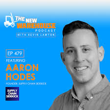 479: Insights into the 3PL Industry with Aaron Hodes » The New Warehouse