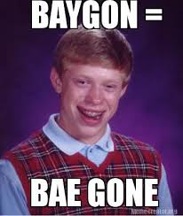 We did not find results for: Meme Creator Funny Baygon Bae Gone Meme Generator At Memecreator Org
