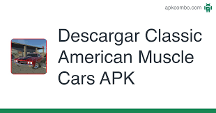 A classic doesn't have to be something that's built in limited numbers and housed in a millionaire's private collection. Classic American Muscle Cars Apk 2 23 Juego Android Descargar
