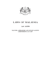 Means acting as estate agent for the vendor (or landlord/lessor) and purchaser (or the landlord and tenant/lessee), in the same estate agency transaction and in the same, and/or related. Valuers Appraisers Estate Agents Property Managers Act Malaysia Ammended Real Estate Appraisal Property Management