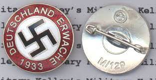 This is our last one. Deutschland Erwache Party Badge Kelleys Military