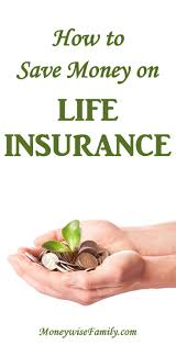 How To Save Money On Life Insurance Saving Money Life Insurance Content Insurance