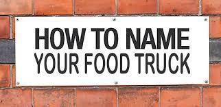 So much so, it's becoming hard to find one that's not a clever name, but some are still better than others. How To Pick The Perfect Food Truck Name For Your Business