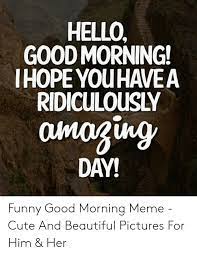 Morning news is an exploitable image series based on a blank template of a newspaper featuring a custom headline and front page photograph. Cute Good Morning Meme For Her Love Quotes