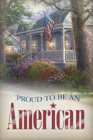 More americans say they are more proud of their country this year than last year according to a fox opinion poll that came out this week. Proud To Be An American 18 X 12 Wood Sign Thomas Kinkade Studios