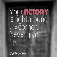 Enjoy our cornered quotes collection. Your Victory Is Around The Corner Quote Amo