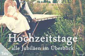 Hochzeitsjahre Tabelle - Übersicht aller Hochzeitsjubiläen - Talu.de