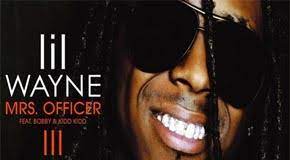 Officer (ost end of watch). Lil Wayne Mrs Officer Ft Bobby V