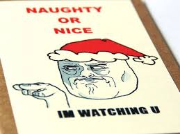 Santa Christmas Card Im Watching U Meme Naughty Or By Papernsort 6 00 Christmas Memes Funny Santa Christmas Cards Christmas Humor