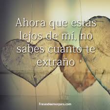 Pin En Frases Para Dedicar A Alguien Que Esta Lejos