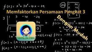 Jawaban lain sudah menjelaskan konsep fpb dan bagaimana menghitungnya. Memfaktorkan Persamaan Pangkat 3 Dengan Mudah Youtube