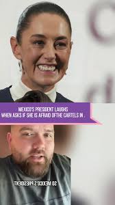President of Mexico Laughs Off Cartel Threats