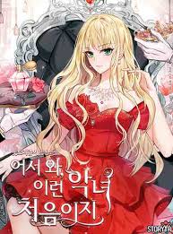 (manhwa/manhua is okay too!) discuss weekly chapters … Read You Ve Never Met A Villainess Like Me Manga Latest Chapters