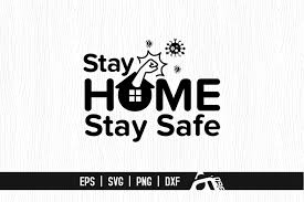 Stay Home Stay Safe Graphic By Aam360 Creative Fabrica