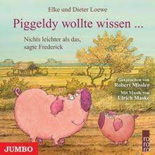The wiser pig frederick inspires his younger brother piggeldy to discover and learn about the world as they walk through the field. Piggeldy Und Frederick Was Ist Freundschaft Von Elke Loewe