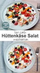 Huttenkase Salat Mediterran Low Carb In 2020 Rezepte Low Carb Rezepte Leckere Low Carb Rezepte