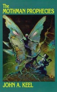 The Mothman Prophecies by Keel, John A | Paperback | 1991-10-01 | Brand:  Illuminet Pr | 9780962653438 - Biblio