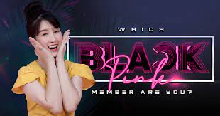 I know i'll have enemies Which Blackpink Member Are You Brainfall