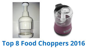A manual food chopper is better than chopping the food manually. 8 Best Food Choppers 2016 Youtube